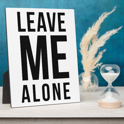 Plaque Photo Leave Me Alone (Côté)