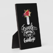 Plaque Photo Les amis ne disent jamais adieu (Côté)