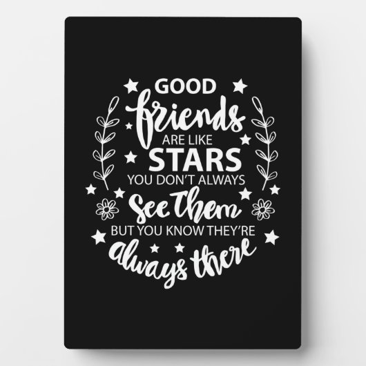 Plaque Photo Les Bons Amis Sont Comme Des Étoiles (Devant)