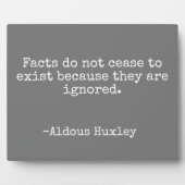 Plaque Photo Les faits ne cessent pas Citer Huxley (Devant)