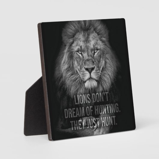 Plaque Photo Les Lions ne rêvent pas de chasse, ils chassent ju (Recto)