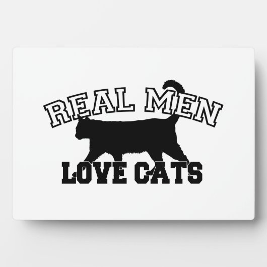 Plaque Photo Les vrais hommes aiment les chats (Devant)