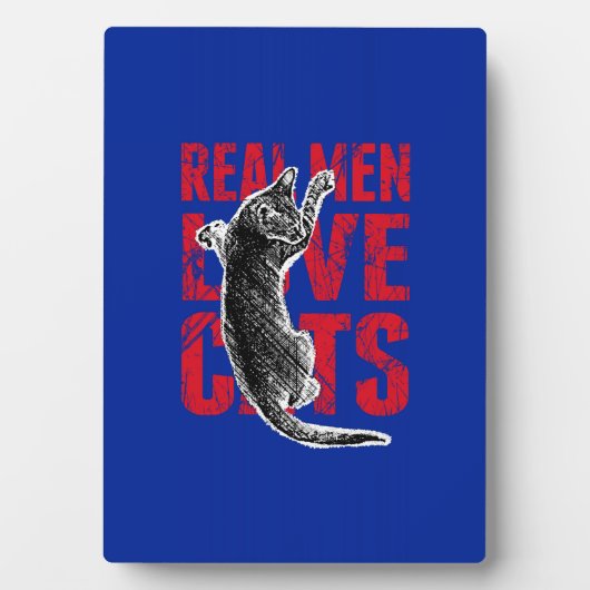 Plaque Photo Les vrais hommes aiment les chats (Devant)