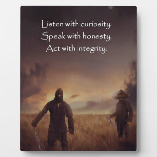 Plaque Photo Listes with curiosity Speak with honety Act with