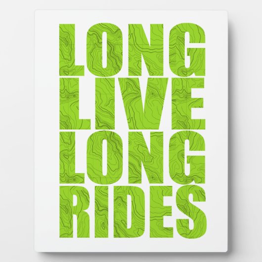 Plaque Photo Long Live Long Rides (Topo) (Devant)