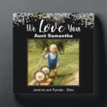 Plaque Photo Love You Aunt<br><div class="desc">Fun faux glitter photo-plaque. Tout texte is customizable and photo can easily be change d. We Love You Aunt with niece or nephew name option at the bottom of the plaque. Un seul poison pour le that special in your life</div>