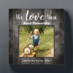 Plaque Photo Love You Aunt Desk Photo<br><div class="desc">Fun rustic wood photo desk plaque. All text is customizable and photo can easily be changed. We Love You Aunt with niece or nephew name option at the bottom of the plaque. A unique gift for that special person in your life.</div>