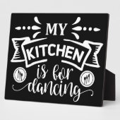 Plaque Photo Ma Cuisine Est Drôle Pour Danser (Côté)