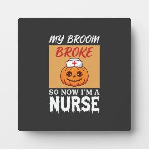 Plaque Photo Ma Sorcière Broom a C cassé Nurse Halloween
