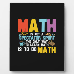 Plaque Photo Math Enseignant Math Math N'Est Pas Un Spectateur 