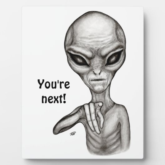 Plaque Photo Mauvais Alien, Tu es le prochain ! (Devant)