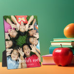 Plaque Photo Meilleur Enseignant Jamais Personnalisé Nom Classe<br><div class="desc">Meilleur enseignant Jamais écrit en écriture blanche cursive superposer sur votre belle photo de classe avec tous les enfants de la classe d'un enseignant. C'est la plaque parfaite et réfléchie de fin d'année présente pour un grand instructeur dans votre école ou votre école maternelle. Ajoutez votre propre message de remerciement...</div>