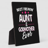 Plaque Photo Meilleure tante Freakin Et Meilleure Godmère Jamai (Côté)