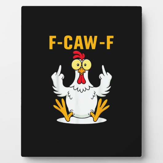 Plaque Photo Mème de coq citation F-Caw-F (Devant)