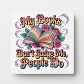 Plaque Photo Mes livres ne me jugent pas... (Devant)