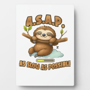 Plaque Photo Mignon Paresseux ASAP � Aussi Lent Que Possible T-
