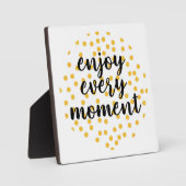 Plaque Photo Mignonne, heureuse, inspirante "Profitez de chaque (Recto)