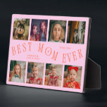 Plaque Photo Modern 8 Photo Collage Best Mom Ever Orange Pink<br><div class="desc">Modern and minimal mother's day photo keepsake plaque featuring 8 photos with a curvy typography text that says "best mom ever." The color is orange and pink.</div>