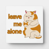 Plaque Photo Moody Grosse cat me laisse tranquille (Devant)