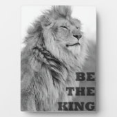 Plaque Photo Mots Motivationnels - Soyez Le Roi (Devant)
