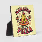 Plaque Photo Namaste for the Pizza - Funny Yoga (Recto)