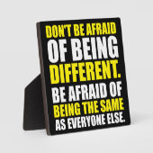 Plaque Photo N'ayez pas peur d'être différent - Motivationnel (Recto)