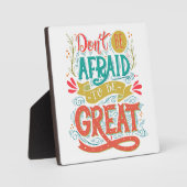 Plaque Photo N'ayez pas peur d'être grand (Recto)