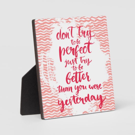 Plaque Photo N'essayez pas d'être parfait, essayez simplement d (Recto)