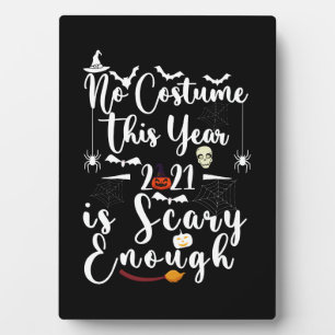 Plaque Photo No Costume This Year 2021