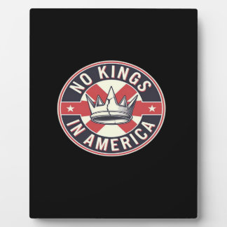 Plaque Photo No Kings In America Creative Style