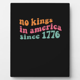 Plaque Photo No Kings In America Depuis 1776 Freedom Classique