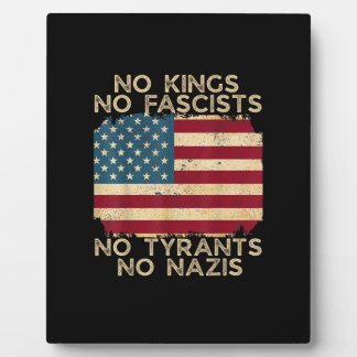 Plaque Photo No Kings In America No Fascists We The People Poli