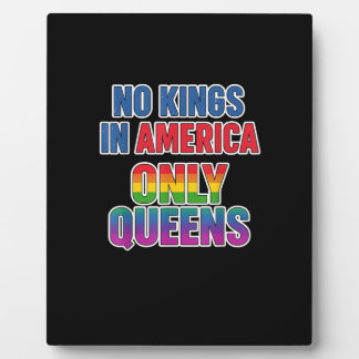 Plaque Photo No Kings In America Only Queens Funny Queer Gay Pr