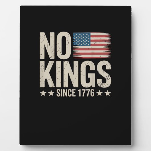 Plaque Photo No Kings In America Since 1776 Freedom Spirit Look (Devant)