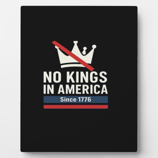 Plaque Photo No Kings In America Since 1776 Patriotic Graphic D (Devant)