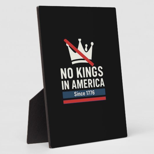 Plaque Photo No Kings In America Since 1776 Patriotic Graphic D (Côté)