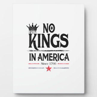 Plaque Photo No Kings In America Since 1776 Vintage Graphic Coo