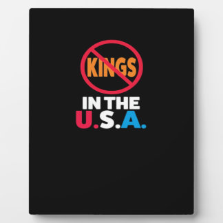 Plaque Photo No Kings In The USA