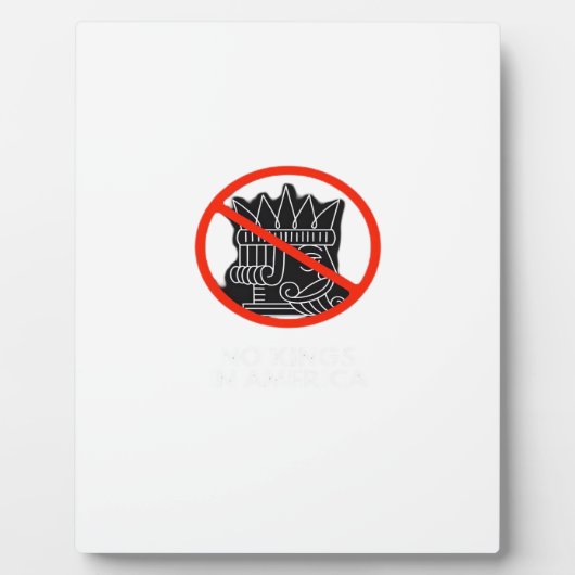 Plaque Photo No Kings In The USA America Say No King Classic Re (Devant)