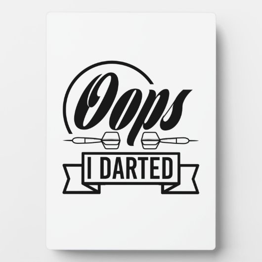 Plaque Photo Oops I Darted (Devant)