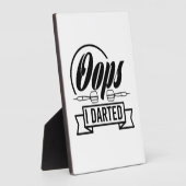 Plaque Photo Oops I Darted (Côté)