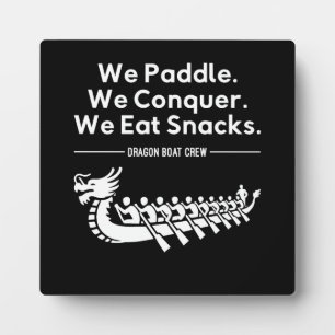 Plaque Photo Paddle, Conquer, Manger Snacks - Funny Dragon Boat