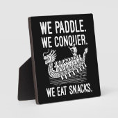 Plaque Photo Paddle, Conquer, Manger Snacks - Funny Dragon Boat (Recto)