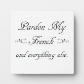 Plaque Photo "Pardonnez mon français et tout le reste." (Devant)