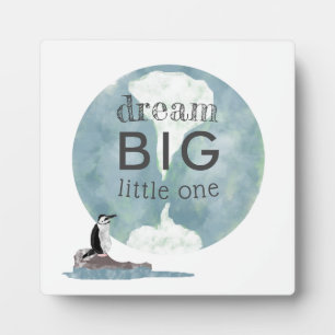 Plaque Photo Penguin Dream Big Little One Earth Kids