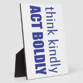 Plaque Photo Pensez Bien, Agissez Avec Force (Côté)