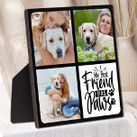 Plaque Photo Personnalisé 3 Animaux de compagnie photo Collage<br><div class="desc">Mon meilleur ami a des pattes ! Célébrez votre meilleur ami avec une Plaque de Collage Photo pour Animaux de Compagnie personnalisée. Quand vous avez tant de souvenirs et de photos amusants, une seule photo ne suffit pas. Notre plaque photo de chien a trois photos. Que vous ayez un nouveau...</div>