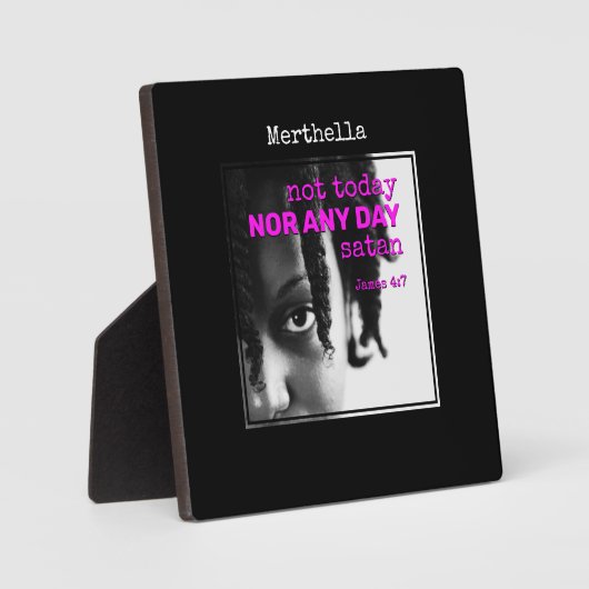 Plaque Photo Personnalisé PAS AUJOURD'HUI SATAN (Recto)
