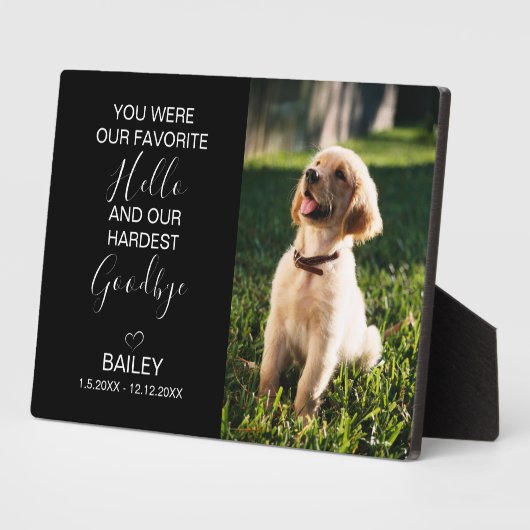 Plaque Photo Pet Memorial Our Favorite Hello Hardest Goodbye (Côté)