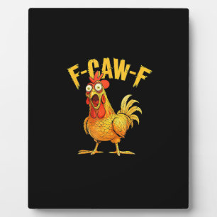 Plaque Photo Poulet drôle F-Caw-F – Graphique hilarant de corbe